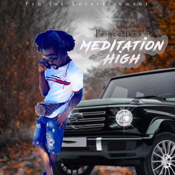 Prince Ikeem - Meditation High