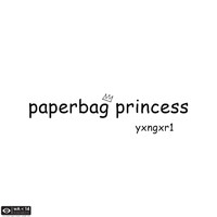 Yxngxr1 - Paperbag Princess