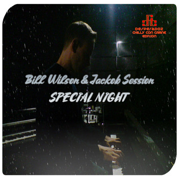 Bill Wilson & Jackob Session - Special Night
