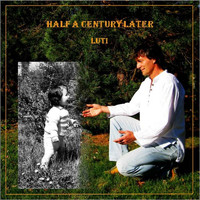 Luti - Half A Century Later