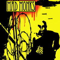 Mad Monks - Mad Monks