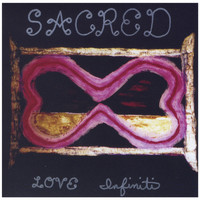Sacred - Love Infiniti