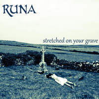Runa - Stretched On Your Grave