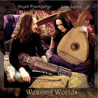 Lisa Lynne & Aryeh Frankfurter - Weaving Worlds