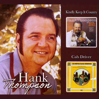 Hank Thompson - Kindly Keep It Country / Cab Driver