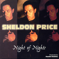 Sheldon Price - Night of Nights