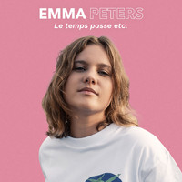 Emma Peters - Le temps passe etc.