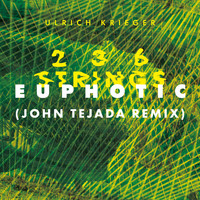 Ulrich Krieger - Euphotic (John Tejada Remix)