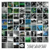 Sarah Blacker - Come What May