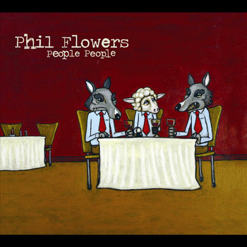 Phil Flowers - People People