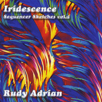 Rudy Adrian - Iridescence