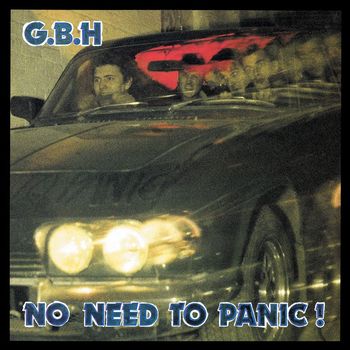 GBH - No Need to Panic! (Explicit)