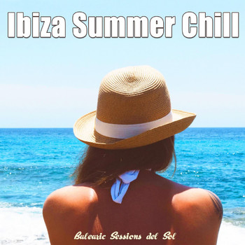 Various Artists - Ibiza Summer Chill (Balearic Sessions del Sol)