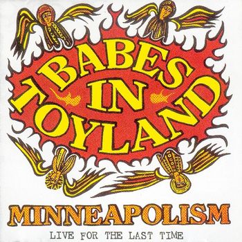 Babes In Toyland - Minneapolism (Live)