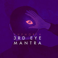 3rd Eye Mantra - Euphoria