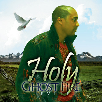 Levite - Holy Ghost Fire