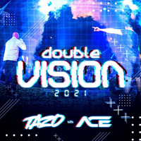 MC Tazo, MC Ace - Double Vision 2021 (Explicit)