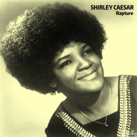 Shirley Caesar - Rapture