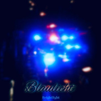 BrightLight - Blaulicht