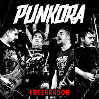 Punkora - Encerrados (En Vivo) (Explicit)