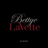 Bettye Lavette - Worthy