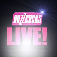 Buzzcocks - Buzzcocks Live!