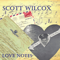 Scott Wilcox - Love Notes