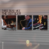 Three Blind Mice - The Outsider