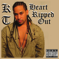 KT - Heart Ripped Out (Explicit)