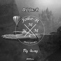 DJ Joke-R - Fly Away