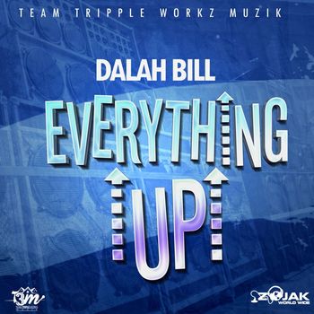 Dalah Bill - Everything Up