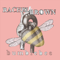 Rachel Brown - Bumblebee