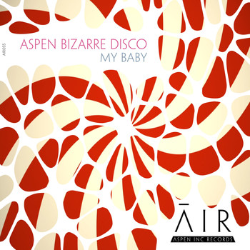 aspen bizarre disco - My Baby