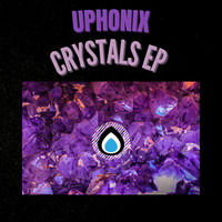 Uphonix - Crystals Ep