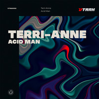 Terri-Anne - Acid Man