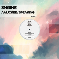 3ngine - Amuckee/Speaking