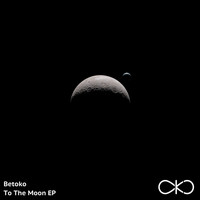 Betoko - To The Moon EP