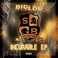 Big Lou - Incurable EP