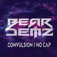 Bear Demz - Convulsion | No Cap