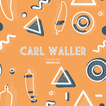 Carl Waller - Complicated