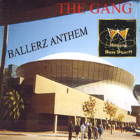 The Gang - Ballerz Anthem