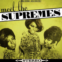 The Supremes - Meet the Supremes [Original 1962 Album - Digitally Remastered]