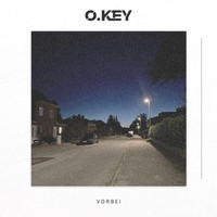 O.KEY - Vorbei