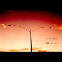 Paul Price - Life Stains - EP