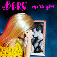 Berg - Miss you