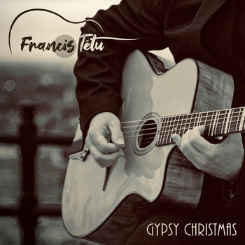 Francis Tétu - Gypsy Christmas