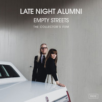 Late Night Alumni - Empty Streets (The Collector's Item)