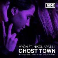 Myon featuring Nikol Apatini - Ghost Town (Remixes)