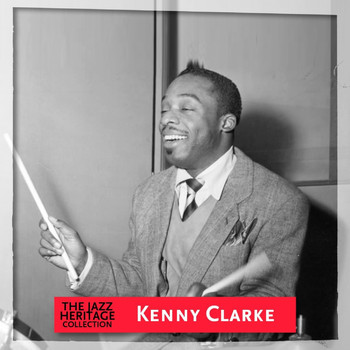 Kenny Clarke - Jazz Heritage: Kenny Clarke