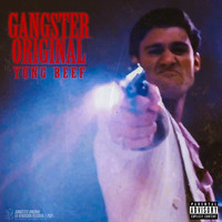 Yung Beef - Gangster Original (Explicit)